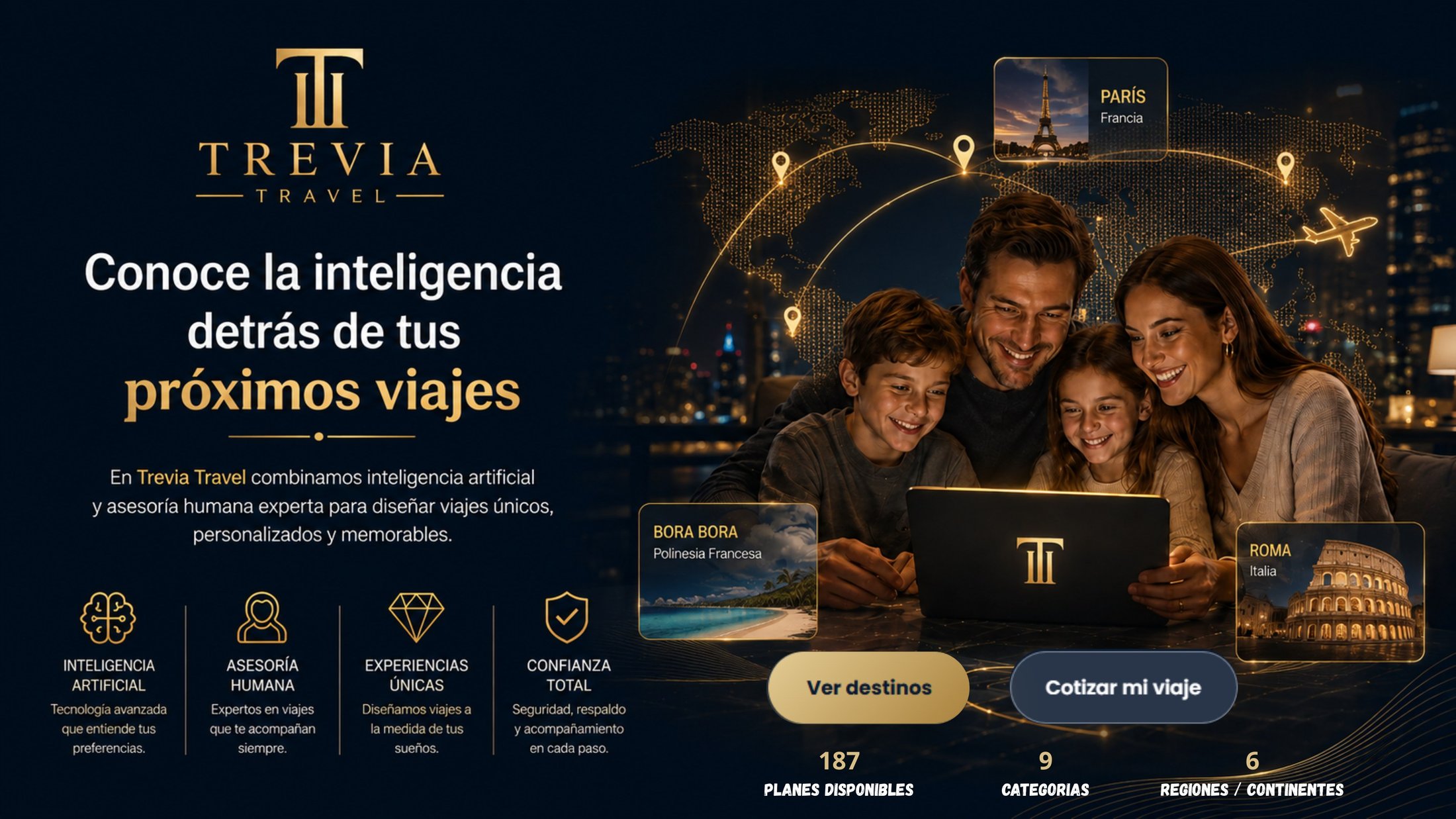 Trevia Travel — Conoce la inteligencia detrás de tus próximos viajes. Inteligencia artificial, asesoría humana, experiencias únicas y confianza total.